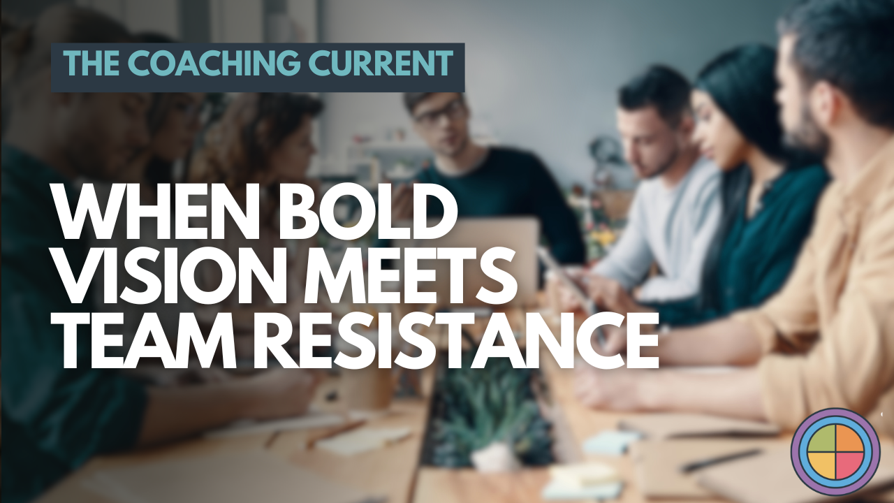 When Bold Vision Meets Team Resistance — Tilt365 blog